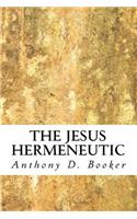 Jesus Hermeneutic