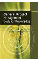 General Project Management Body of Knowledge