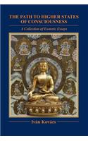 The Path to Higher States of Consciousness