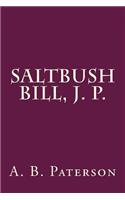 Saltbush Bill, J. P.