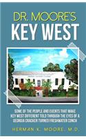 Dr. Moore's Key West