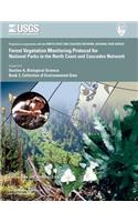 Forest Vegetation Monitoring Protocol for National Parks in the North Coast and Cascades Network