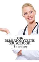 The Dermatomyositis Sourcebook