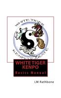 White Tiger Kenpo Basics Manual