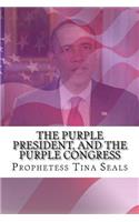 Purple President, and the Purple Congress
