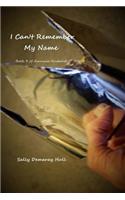 I Can't Remember My Name