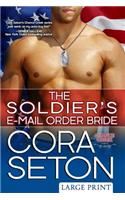 Soldier's E-Mail Order Bride Large Print
