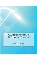 Gamification in Business Course