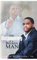 Outpouring Of A Broken Man