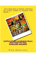 Little Corey and Cousin Nia's Fun Trip To The Farmers Market: (English)