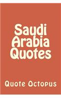 Saudi Arabia Quotes