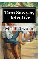 Tom Sawyer, Detective