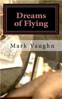 Dreams of Flying: a book of poetry