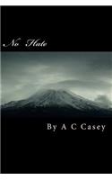 No Hate: Surviving a Bully