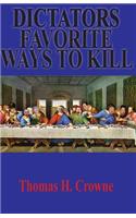 Dictators Favorite Ways to Kill: (English)