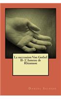 La succession von Gothel