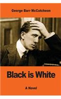 Black is White