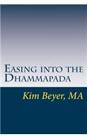 Easing Into the Dhammapada: A Thematic Exploration with Questions for Further Study