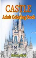 Castle Coloring Book for Adults Relaxation Meditation Blessing: Sketches Coloring Book