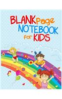 Blank Page Notebook For Kids: Journal Notebook Lined Pages