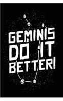 Geminis Do It Better!: Zodiac Notebook Journal