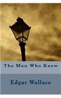 The Man Who Knew