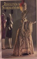 Revolution in Fashion: European Clothing, 1715-1815