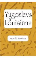 Yugoslavs in Louisiana