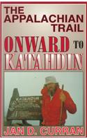 The Appalachian Trail--Onward to Katahdin