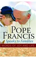 Pope Francis Speaks to Families