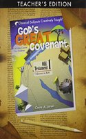 God's Great Covenant Old Testament 1 Teacher Book