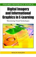 Digital Imagery and Informational Graphics in e-learning: Maximizing Visual Technologies