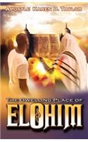 Dwelling Place of Elohim