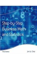 Step-by-Step Business Math and Statistics