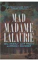 Mad Madame Lalaurie