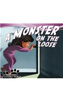 A Monster on the Loose