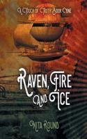 A Touch of Truth Book One-Raven, Fire and Ice
