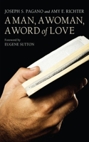 Man, A Woman, A Word of Love
