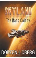 Skyland: The Mars Colony