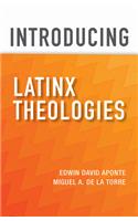 Introducing Latinx Theologies