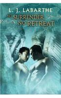 No Surrender, No Retreat