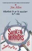Smoken Mirrors: (English)