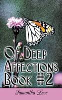 Of Deep Affections Book #2