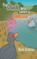 The Duck Who Loved a Goose