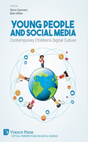 Young People and Social Media: Contemporary Children's Digital Culture