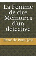 La Femme de cire Mémoires d'un détective