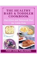 The Healthy Baby & Toddler Cookbook