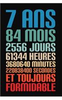 7 Ans Et Toujours Formidable: 7 Ans Joyeux Anniversaire