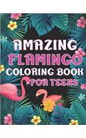 Amazing Flamingo Coloring Book for Teens: A Fantasy Coloring Book with Pink Flamingo, 50 Beautiful Pages to Color