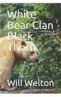 White Bear Clan Black Thorn